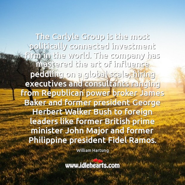 The Carlyle Group is the most politically connected investment firm in the Image