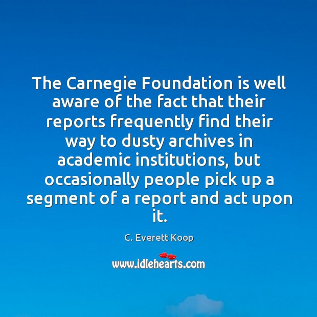 The Carnegie Foundation is well aware of the fact that their reports Image