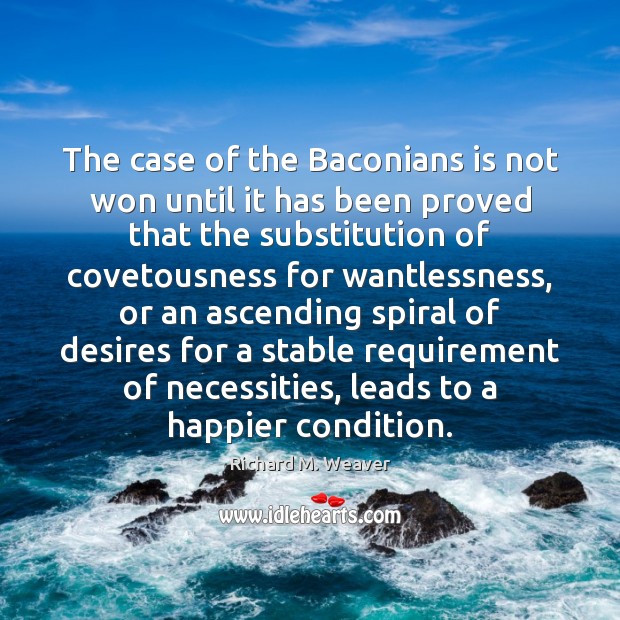 The case of the Baconians is not won until it has been Image