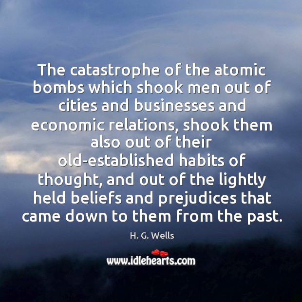 The catastrophe of the atomic bombs which shook men out of cities Image
