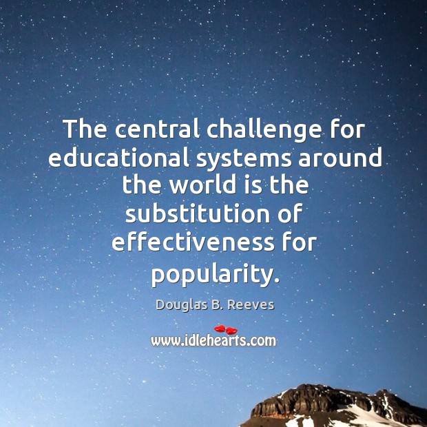 The central challenge for educational systems around the world is the substitution Image