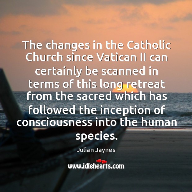 The changes in the Catholic Church since Vatican II can certainly be Image