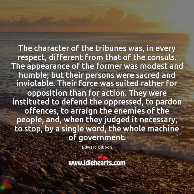 The character of the tribunes was, in every respect, different from that Image