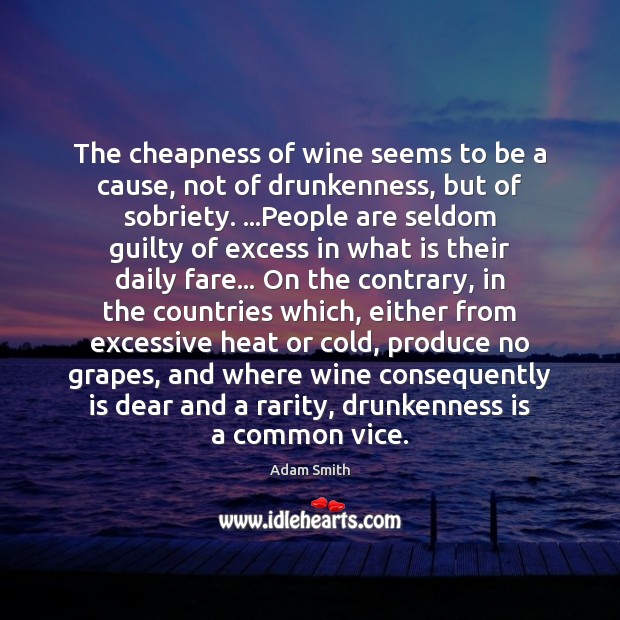 The cheapness of wine seems to be a cause, not of drunkenness, Image