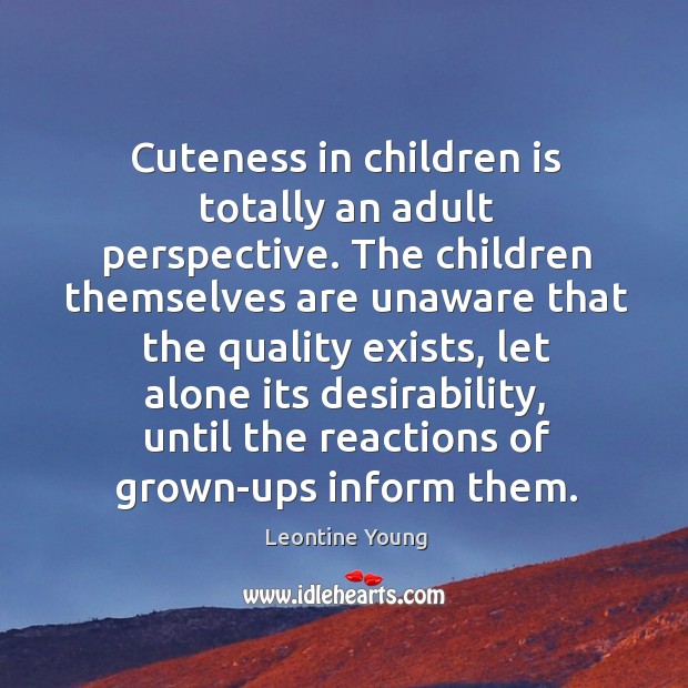 The children themselves are unaware that the quality exists Alone Quotes Image
