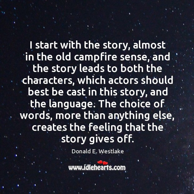 The choice of words, more than anything else, creates the feeling that the story gives off. Image