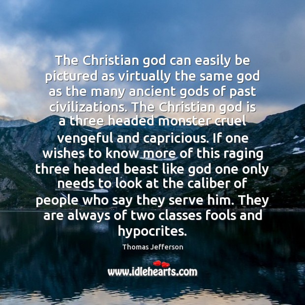 The Christian God can easily be pictured as virtually the same God 