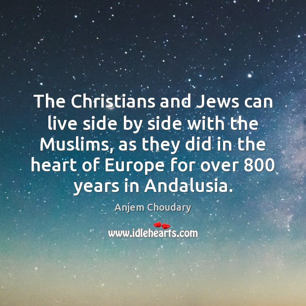 The Christians and Jews can live side by side with the Muslims, Image