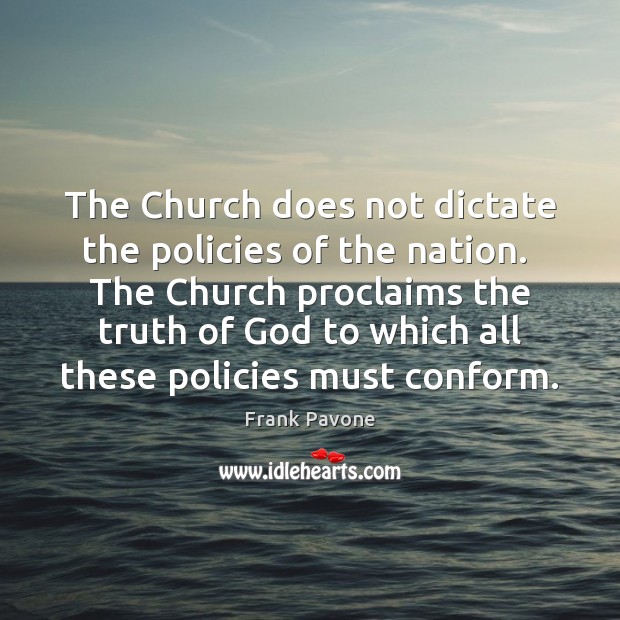 The Church does not dictate the policies of the nation.  The Church Image