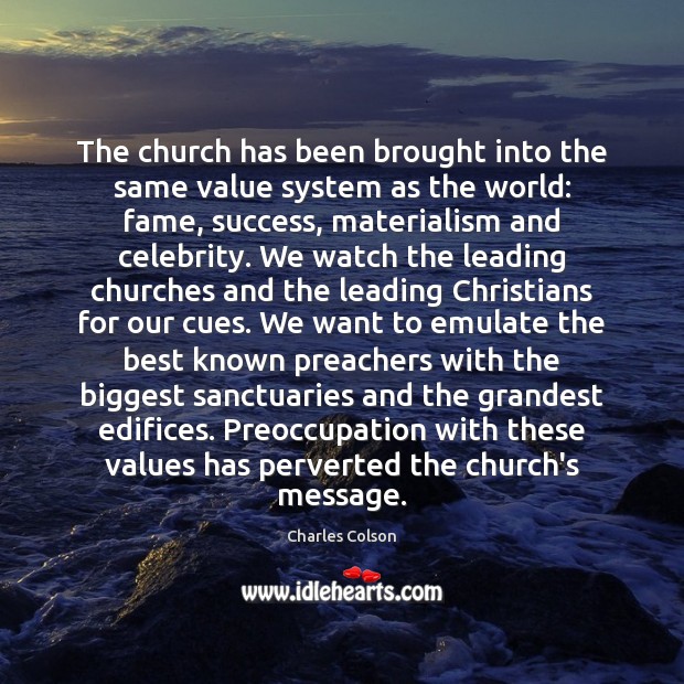 The church has been brought into the same value system as the Image