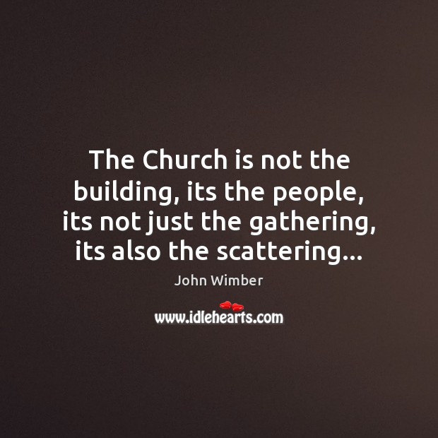 The Church is not the building, its the people, its not just Image