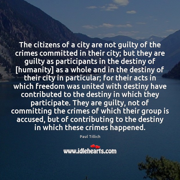 The citizens of a city are not guilty of the crimes committed 