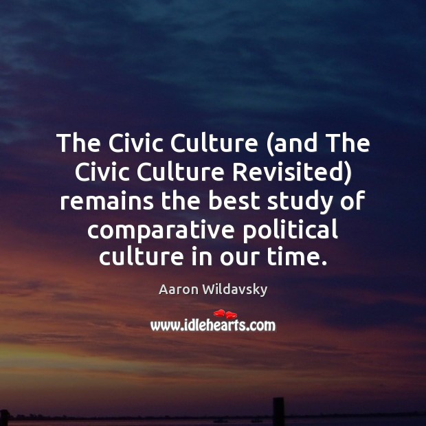 The Civic Culture (and The Civic Culture Revisited) remains the best study Image