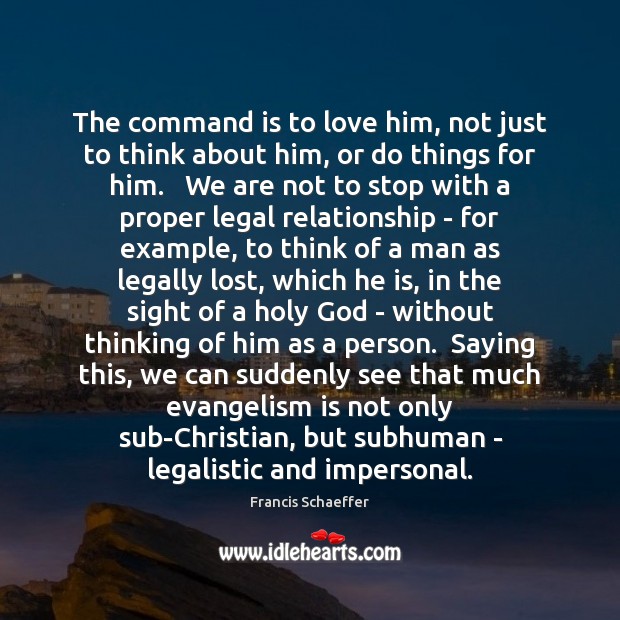 The command is to love him, not just to think about him, Legal Quotes Image