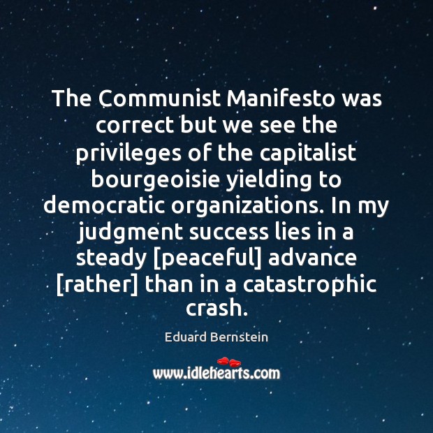 The Communist Manifesto was correct but we see the privileges of the Image