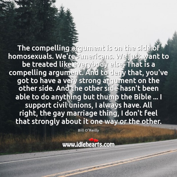 The compelling argument is on the side of homosexuals. We’re Americans. We Image