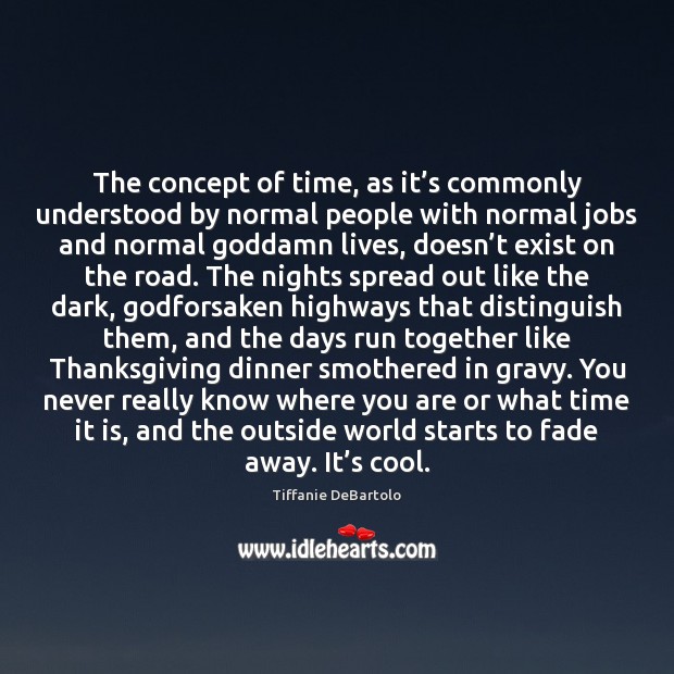 The concept of time, as it’s commonly understood by normal people Image