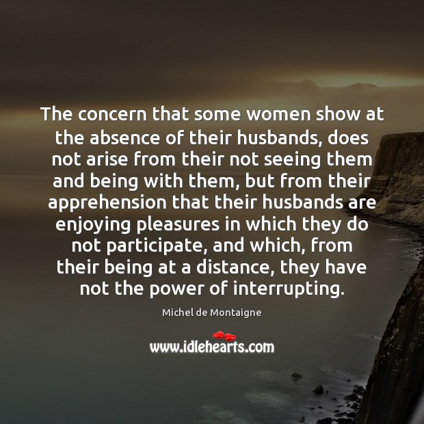 The concern that some women show at the absence of their husbands, Image