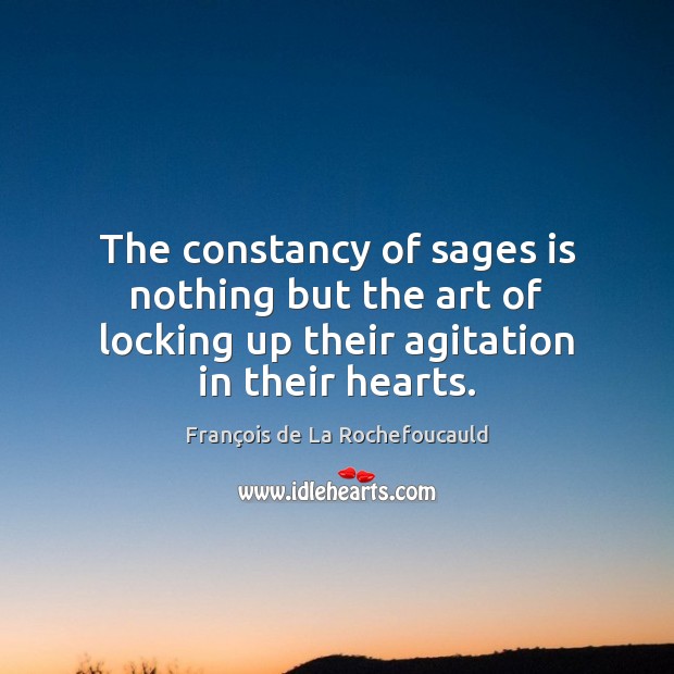 The constancy of sages is nothing but the art of locking up Image