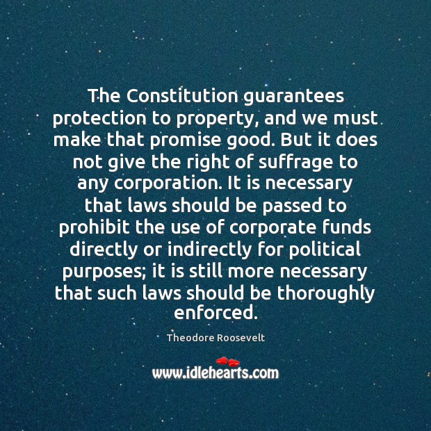 The Constitution guarantees protection to property, and we must make that promise Image