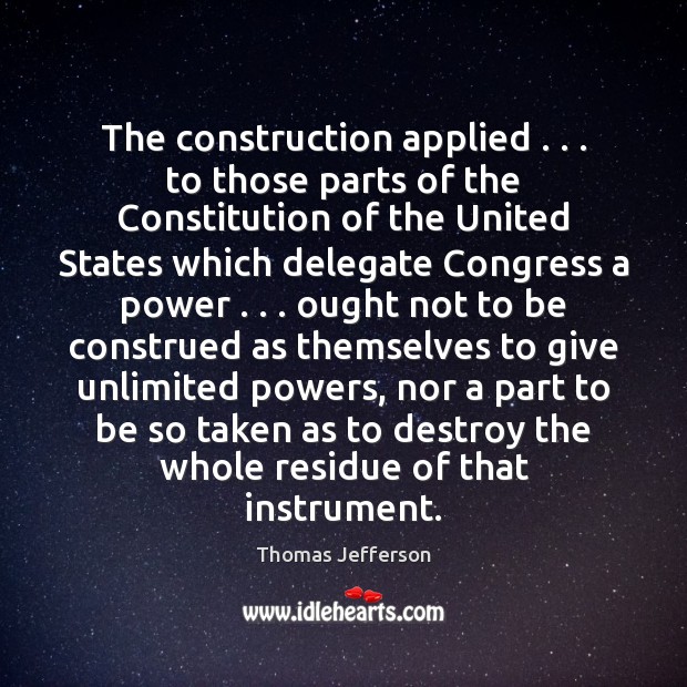 The construction applied . . . to those parts of the Constitution of the United Image
