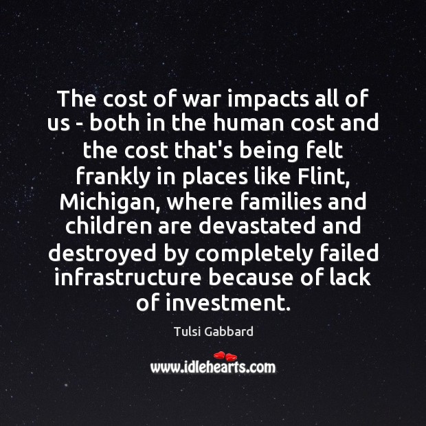The cost of war impacts all of us – both in the Investment Quotes Image