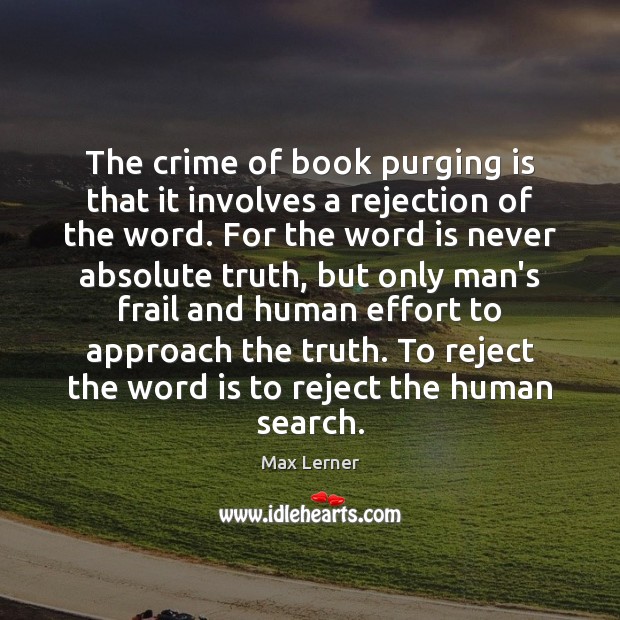The crime of book purging is that it involves a rejection of Image