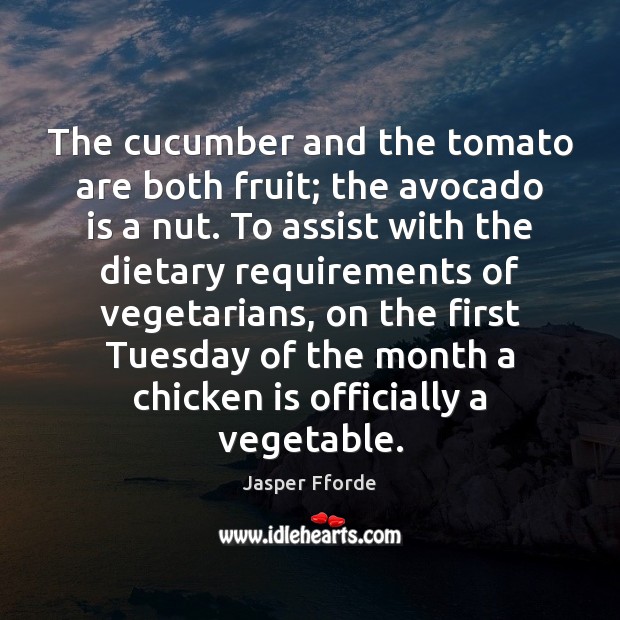 The cucumber and the tomato are both fruit; the avocado is a Image