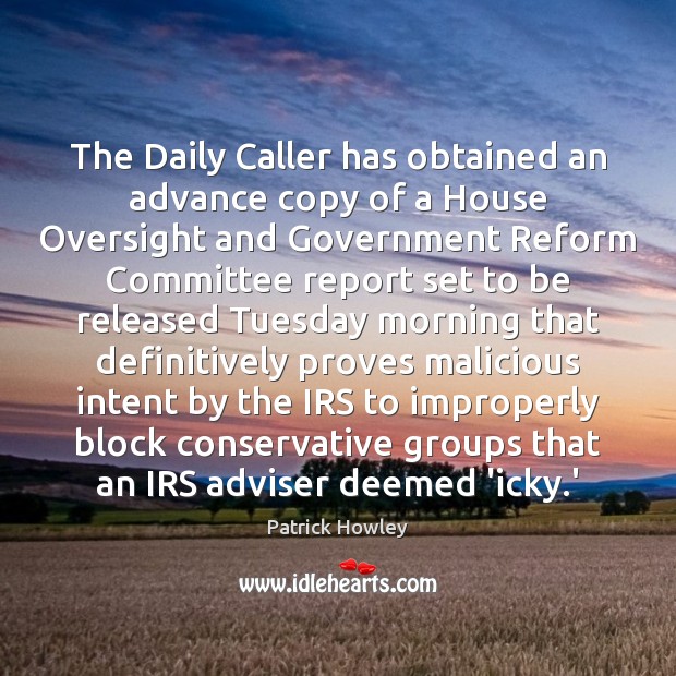 The Daily Caller has obtained an advance copy of a House Oversight Image