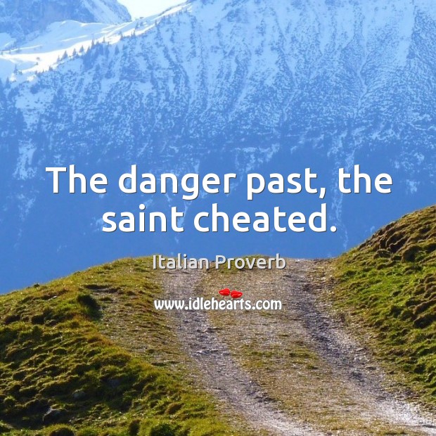 The danger past, the saint cheated. Image