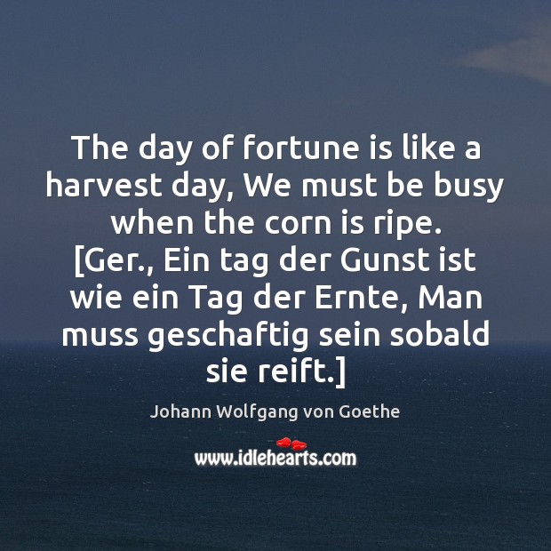 The day of fortune is like a harvest day, We must be Image