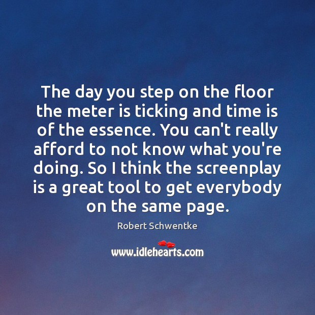 The day you step on the floor the meter is ticking and Time Quotes Image
