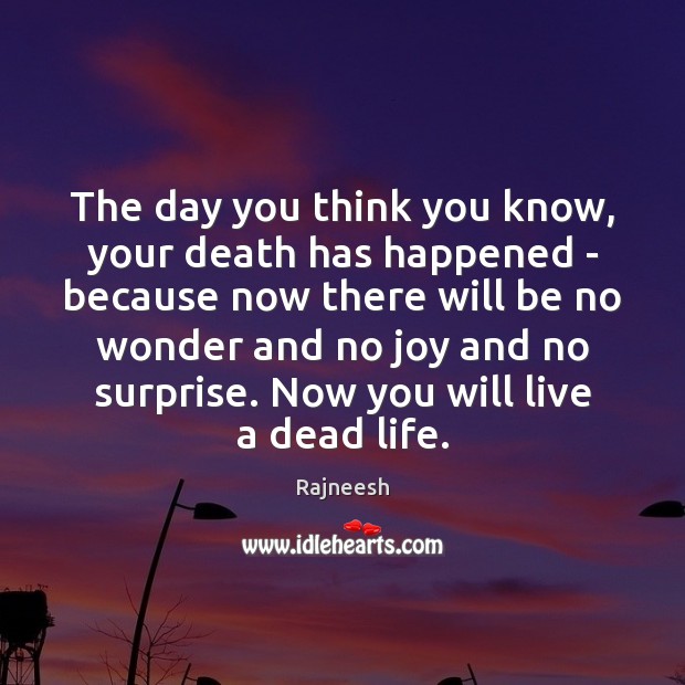 The day you think you know, your death has happened – because Image