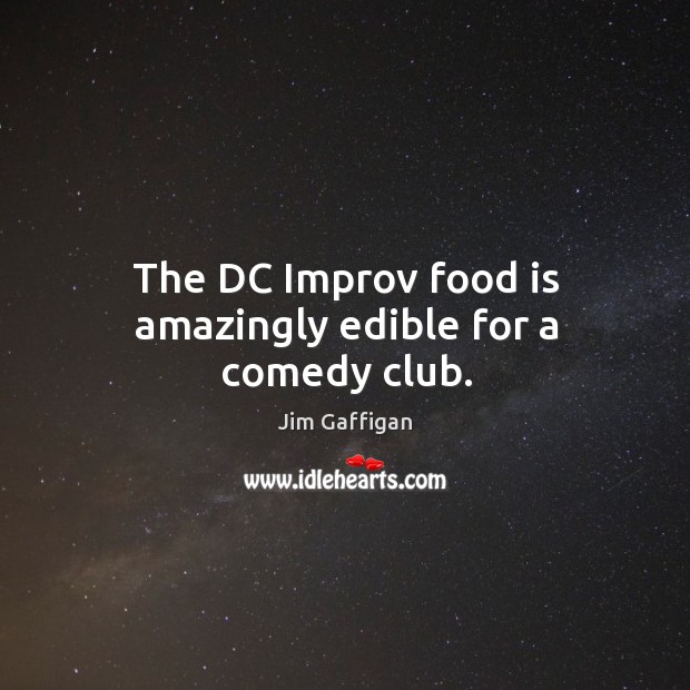 The DC Improv food is amazingly edible for a comedy club. Image
