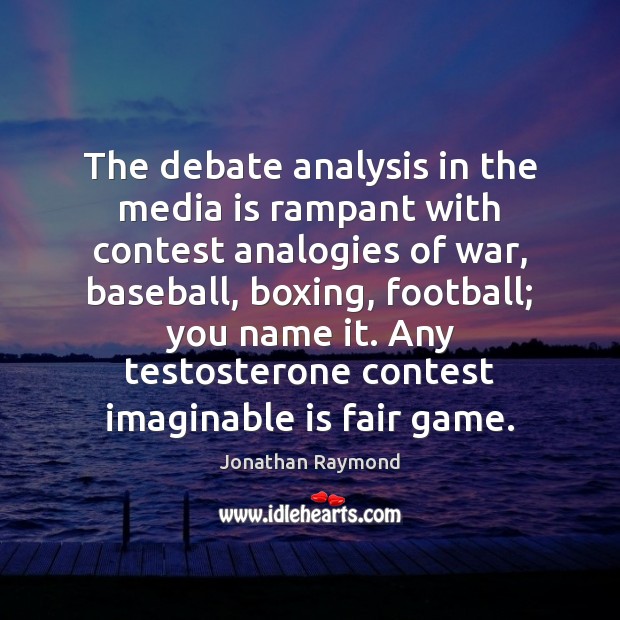 The debate analysis in the media is rampant with contest analogies of Image