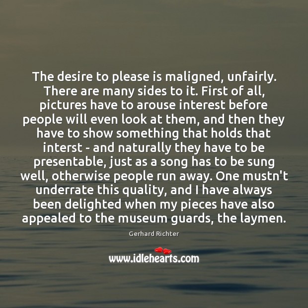 The desire to please is maligned, unfairly. There are many sides to Image