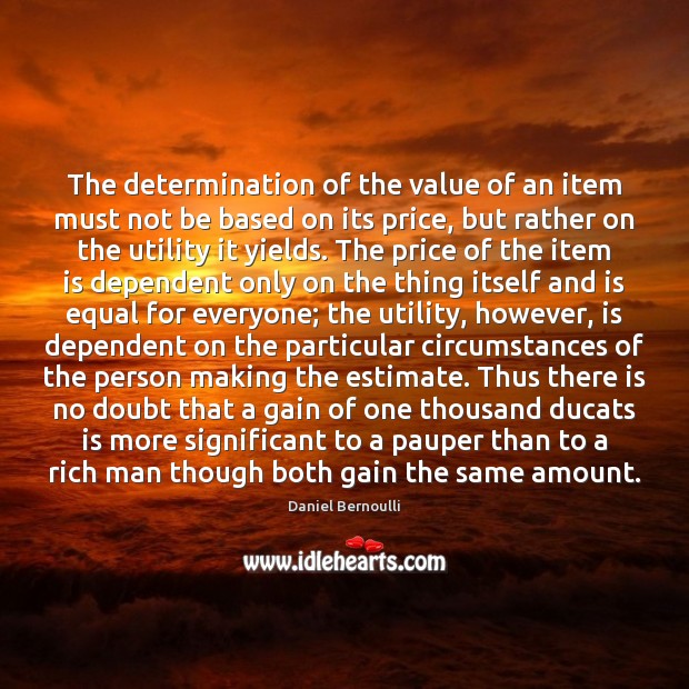 The determination of the value of an item must not be based Value Quotes Image