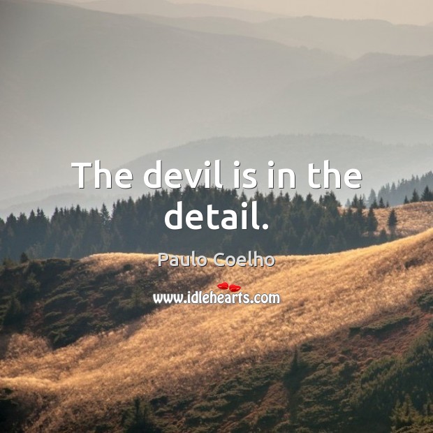 The devil is in the detail. Image
