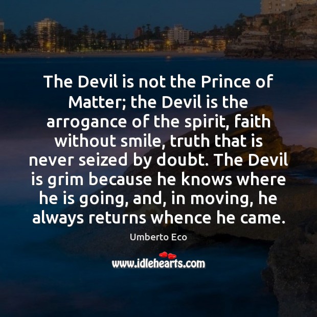 The Devil is not the Prince of Matter; the Devil is the Image