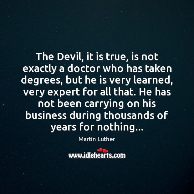 The Devil, it is true, is not exactly a doctor who has Image