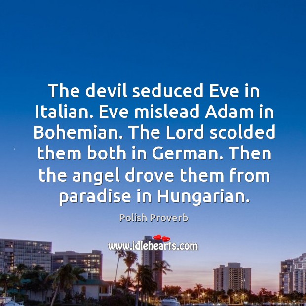 The devil seduced eve in italian. Eve mislead adam in bohemian. Polish Proverbs Image