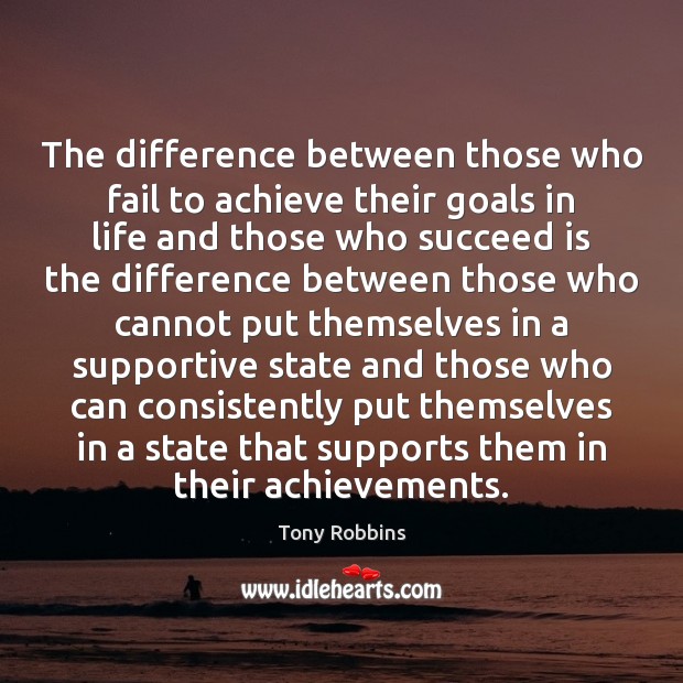 The difference between those who fail to achieve their goals in life Image