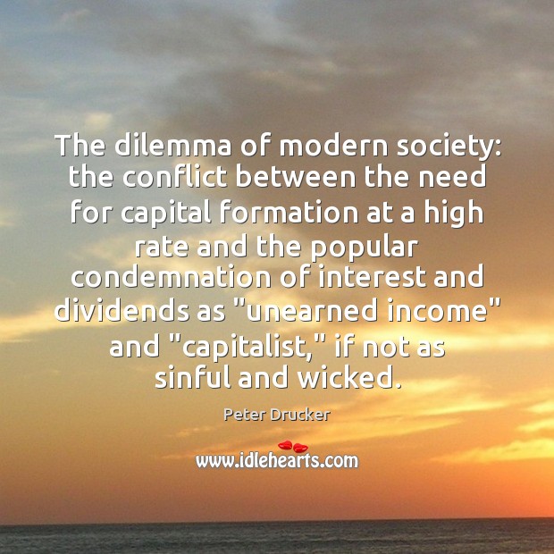 The dilemma of modern society: the conflict between the need for capital Image