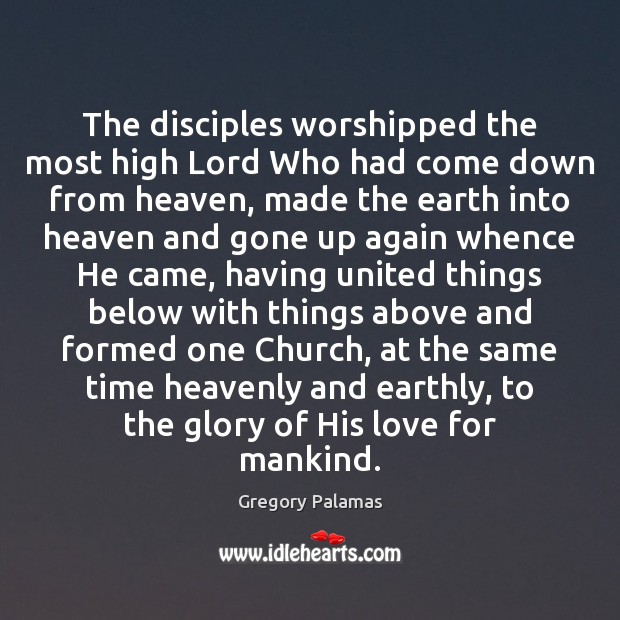 The disciples worshipped the most high Lord Who had come down from Image
