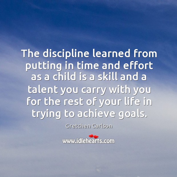 The discipline learned from putting in time and effort as a child Image