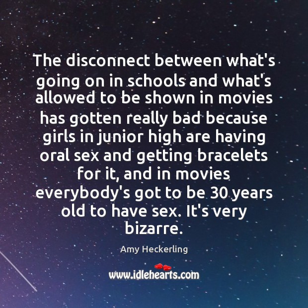 The disconnect between what’s going on in schools and what’s allowed to Movies Quotes Image
