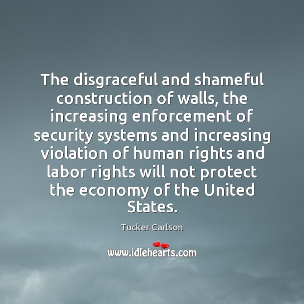 The disgraceful and shameful construction of walls, the increasing enforcement of security Image