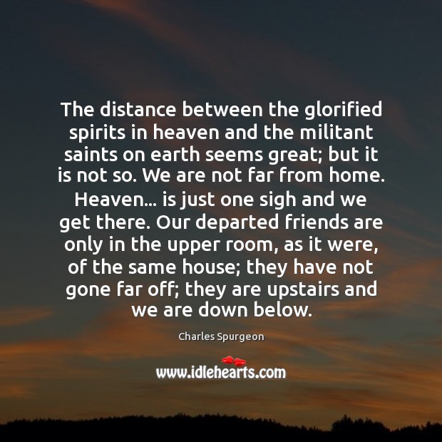 The distance between the glorified spirits in heaven and the militant saints Image