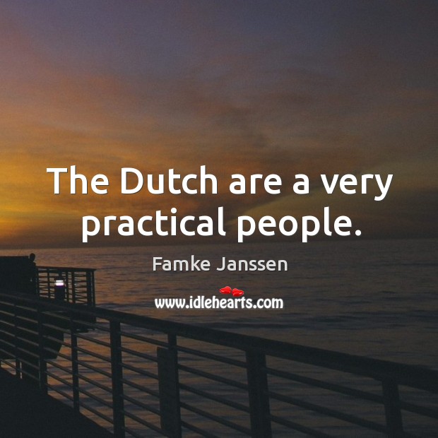 The Dutch are a very practical people. Image