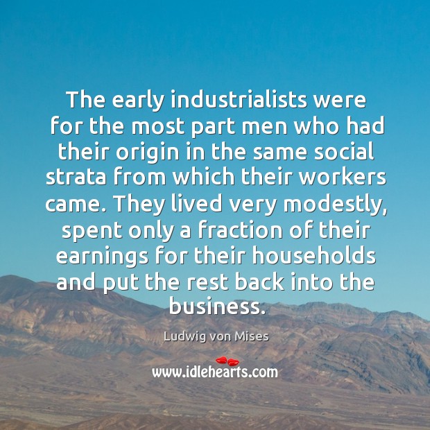 The early industrialists were for the most part men who had their Image